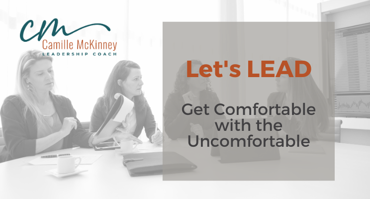 Get Comfortable with the Uncomfortable